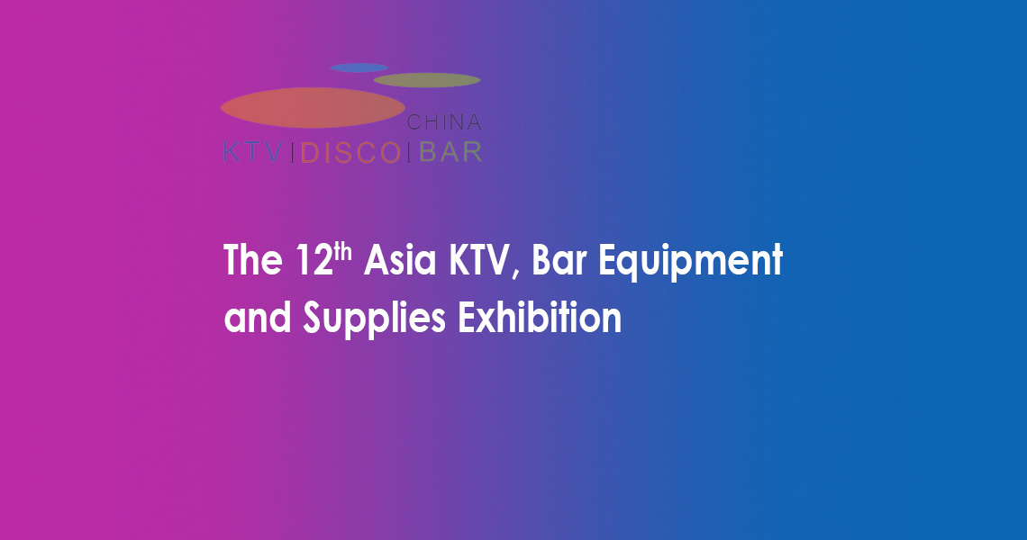 LIGHTSPACE participated in The 12th Asia KTV,Bar Equipment and Supplies Exhibition 2018 in Guangzhou
